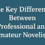 difference between professional and amateur novelists